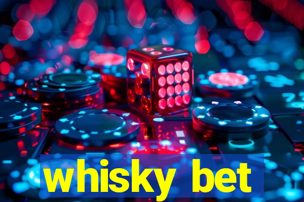 whisky bet
